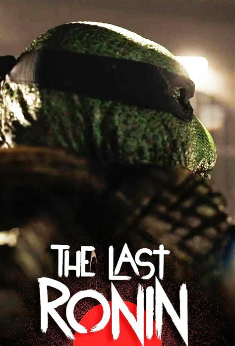 Tmnt the last ronin movie. Things To Know About Tmnt the last ronin movie. 